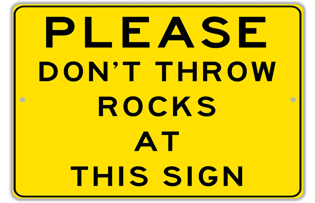 Do Not Throw Rocks At This Sign, Custom Metal Sign, Garden Signs, Quirky Sign, Gag Gift, Housewarming Gift