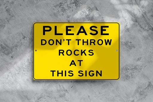 Do Not Throw Rocks At This Sign, Custom Metal Sign, Garden Signs, Quirky Sign, Gag Gift, Housewarming Gift