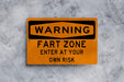 Warning Fart Zone Sign - Funny Wall Decor Gift - Metal Sign