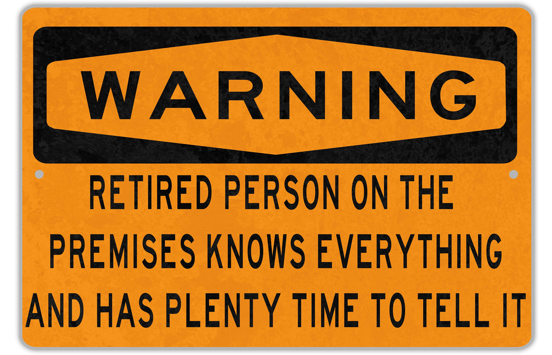 Funny Retirement Warning Sign - Perfect Retirement Gift