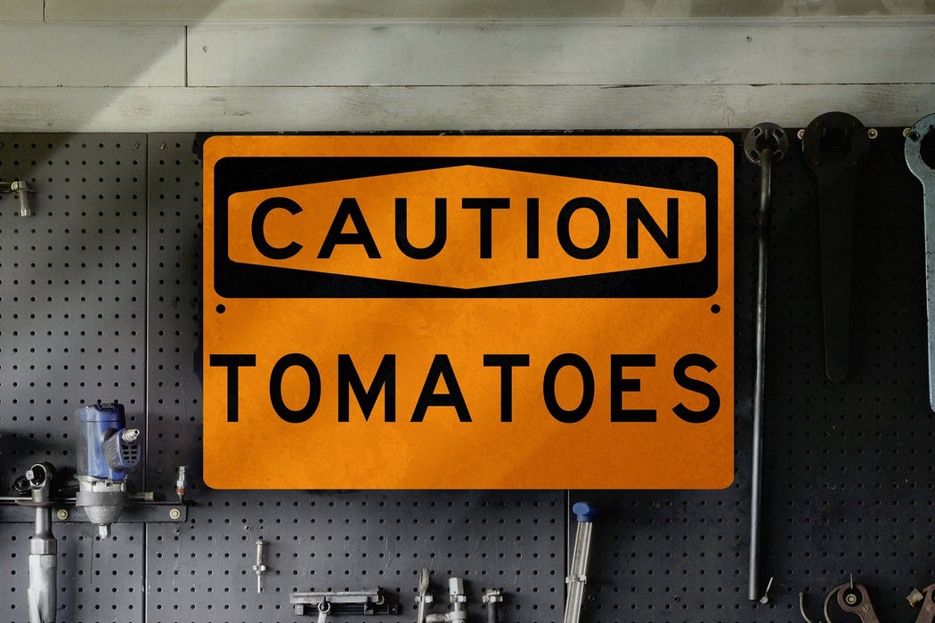 Watch Out for Tomatoes! Quirky Metal Sign for Gardeners