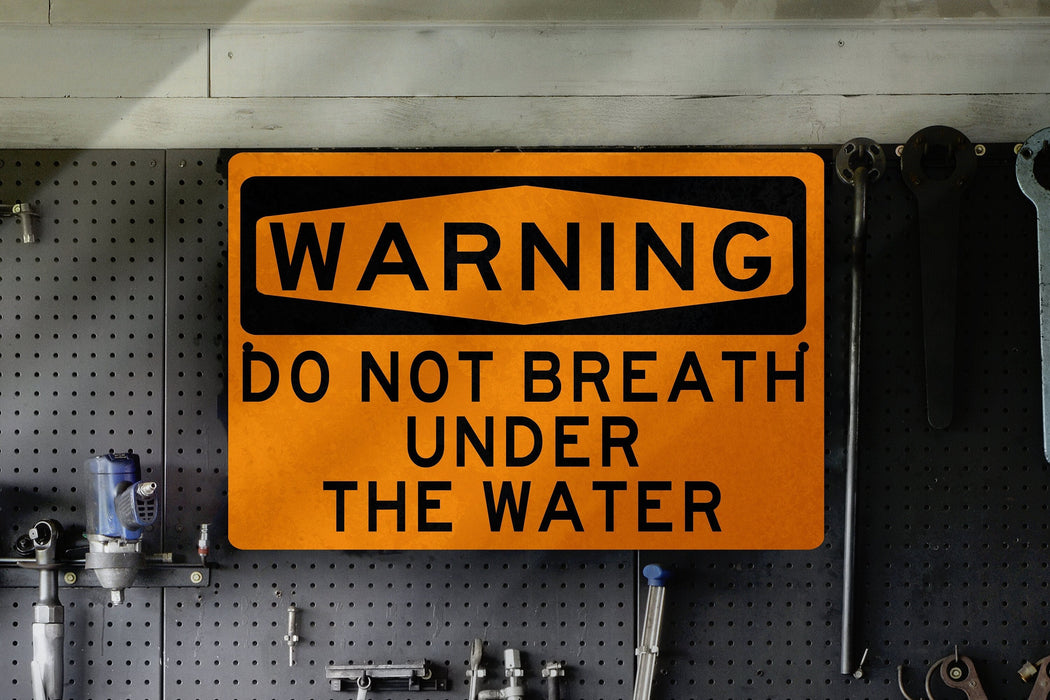 Funny "Do Not Breathe Underwater" Metal Sign for Pool and Beach House Decor