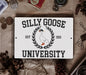 Silly Goose University Metal Sign - Y2K Style Funny Wall Decor | Metal Sign - Unique Gift