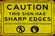 Caution Sign Has Sharp Edges, Custom Metal Sign, Garden Signs, Quirky Sign, Gag Gift, Housewarming Gift, Bar Sign, Gift For Dad