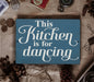 This Kitchen is for Dancing - Metal Sign - Wall Decor - Quirky Wall Art - Wall Art Gift - Typography - Kitchen Art