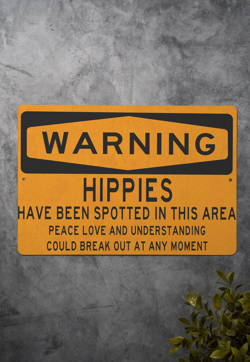 Funny Hippies Warning Sign - Wall Decor for a Laugh - Unique Home Decor