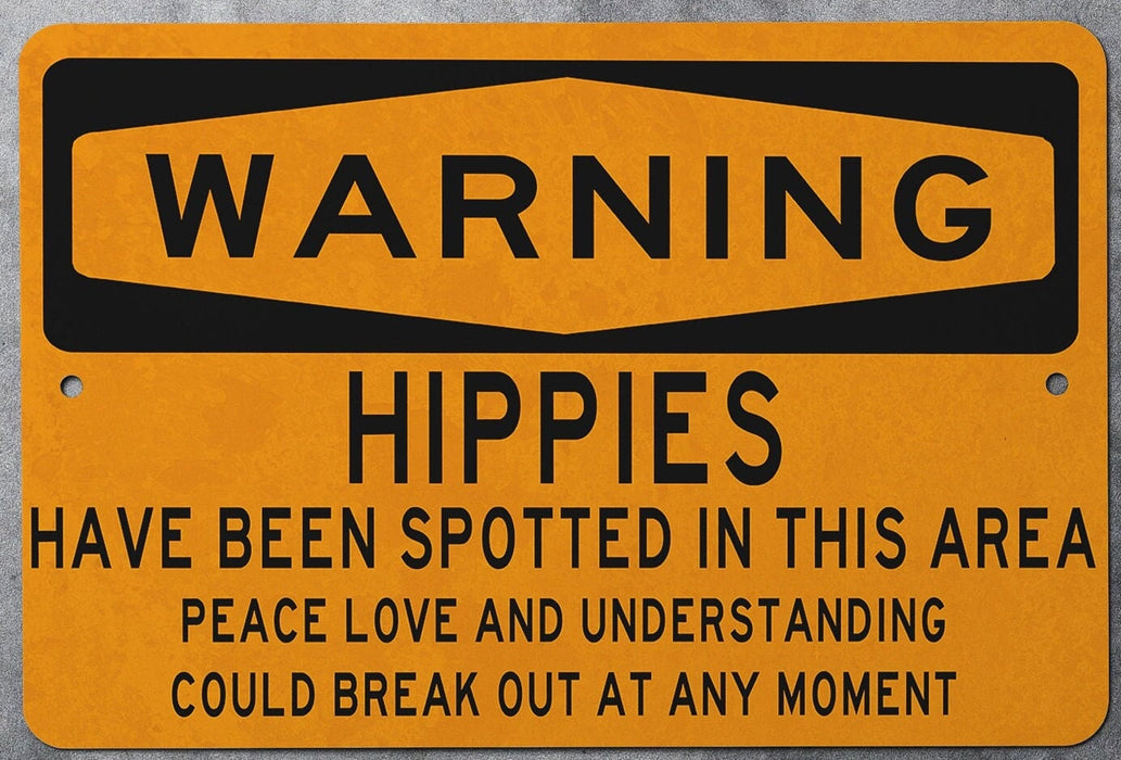 Funny Hippies Warning Sign - Wall Decor for a Laugh - Unique Home Decor