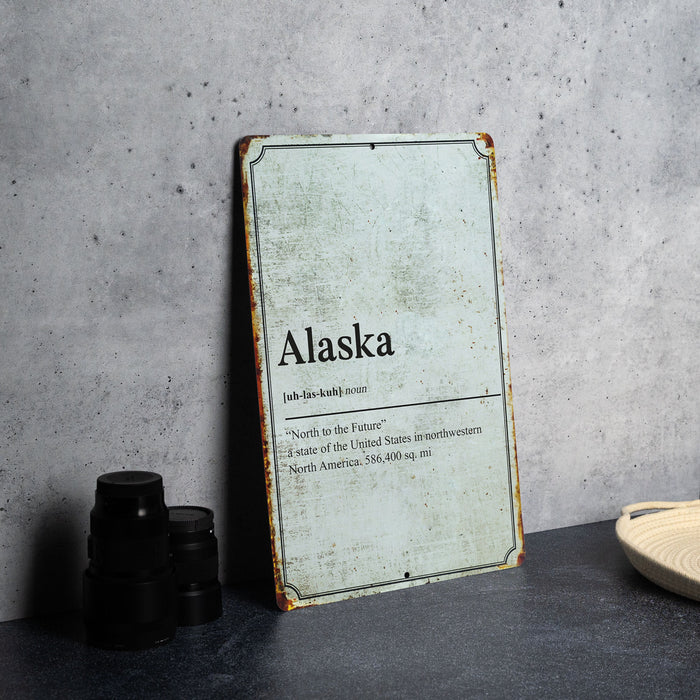 Alaska State Definition - Metal Sign - Wall Decor