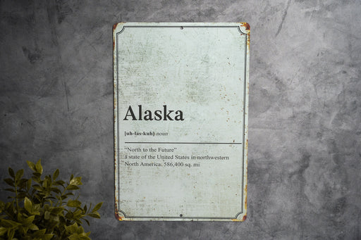 Alaska State Definition - Metal Sign - Wall Decor