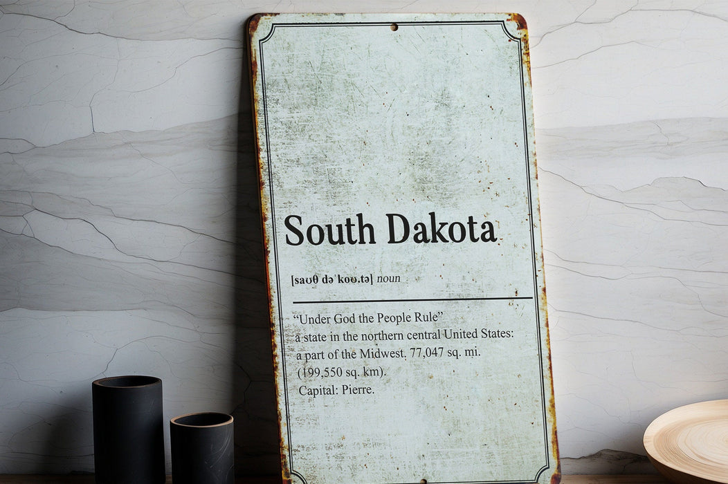 South Dakota State Definition - Metal Sign - State Decor - South Dakota State Pride