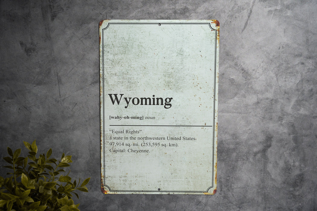 Wyoming State Definition - Metal Sign - State Decor - Wyoming State Pride