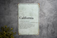 California State Definition - Metal Sign - Wall Decor
