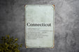 Connecticut State Definition - Metal Sign - Wall Decor
