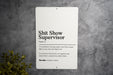 Shitshow Supervisor Definition Metal Sign - Humorous Office Decor, Quirky Wall Hanging, Unique Gift, Fun Home Accessory