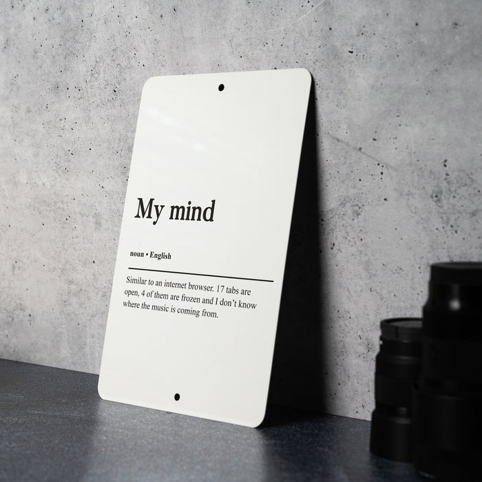 My Mind Funny Definition Metal Sign - Mental Chaos Humor, Thought Whirlwind, Brain Activity Joke, Mindful Mischief