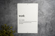 Work Definition Metal Sign - Daily Grind Humor, Office Wit, Life Balance Joke, Professional Decor, Funny Work Gift