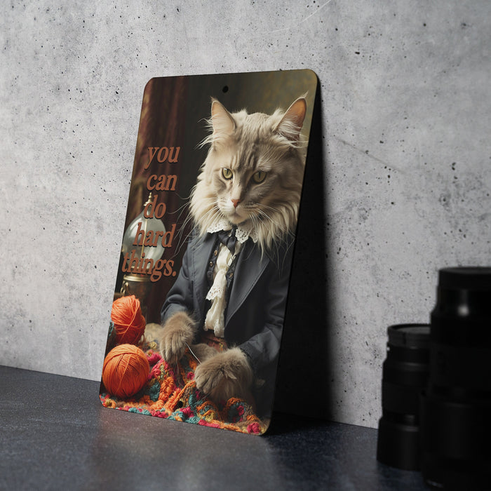 You Can Do Hard Things Metal Sign - Crocheting Cat Inspiration, Crafting Motivation, Creative Decor, Craftroom Decor
