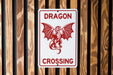 Dragon Crossing Metal Sign, Fantasy Decor, Mythical Creature Sign, Unique Gift, Magical Home Decor