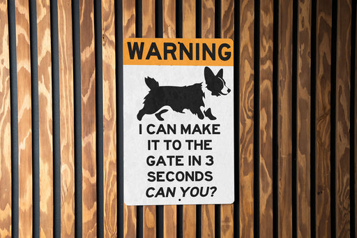 Warning I Can Make It to the Gate in 3 Seconds Corgi Metal Sign, Pet Caution, Slow but Sure, Guard Dog, Humorous Home Decor