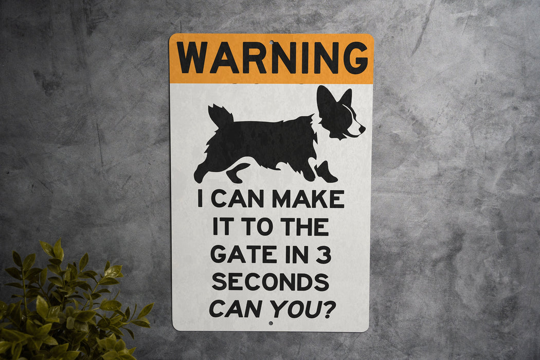 Warning I Can Make It to the Gate in 3 Seconds Corgi Metal Sign, Pet Caution, Slow but Sure, Guard Dog, Humorous Home Decor