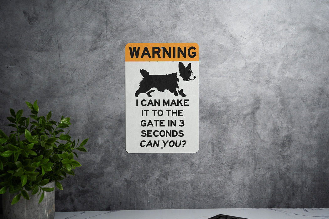 Warning I Can Make It to the Gate in 3 Seconds Corgi Metal Sign, Pet Caution, Slow but Sure, Guard Dog, Humorous Home Decor