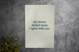 My Silence Doesn't Mean I Agree With You Metal Sign - Thoughtful Quote, Office Decor, Personal Boundaries, Silent Disagreement, Unique Gift