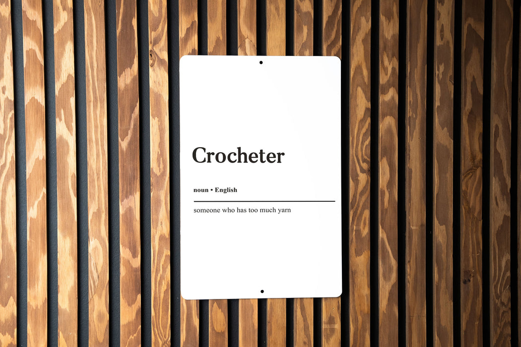 Crocheter Definition Metal Sign, Crochet Lover Decor, Yarn Crafting Art, Hooked on Crochet, Creative Hobby Sign