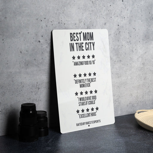 Best mom in the city with Funny Reviews Metal Sign - Humorous Motherhood, Parental Praise, Urban Mom Decor, Family Humor, Unique Mom Gift