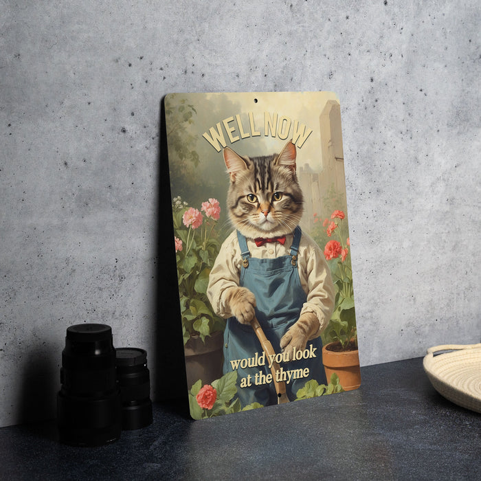 Well Would You Look at the Thyme Cute Cat Gardening Metal Sign, Cat Lover Gift, Garden Decor, Funny Kitchen Art, Pet Humor