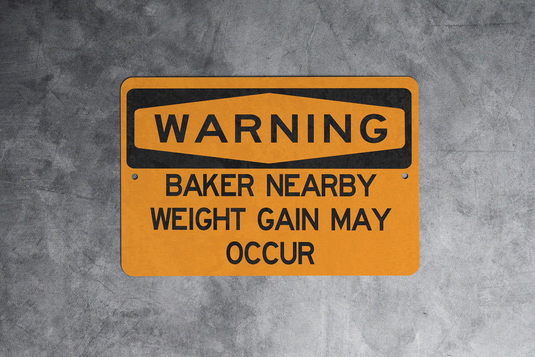 Warning Baker Nearby Weight Gain May Occur Metal Sign, Baking Humor, Kitchen Decor, Culinary Warning, Sweet Treat Alert