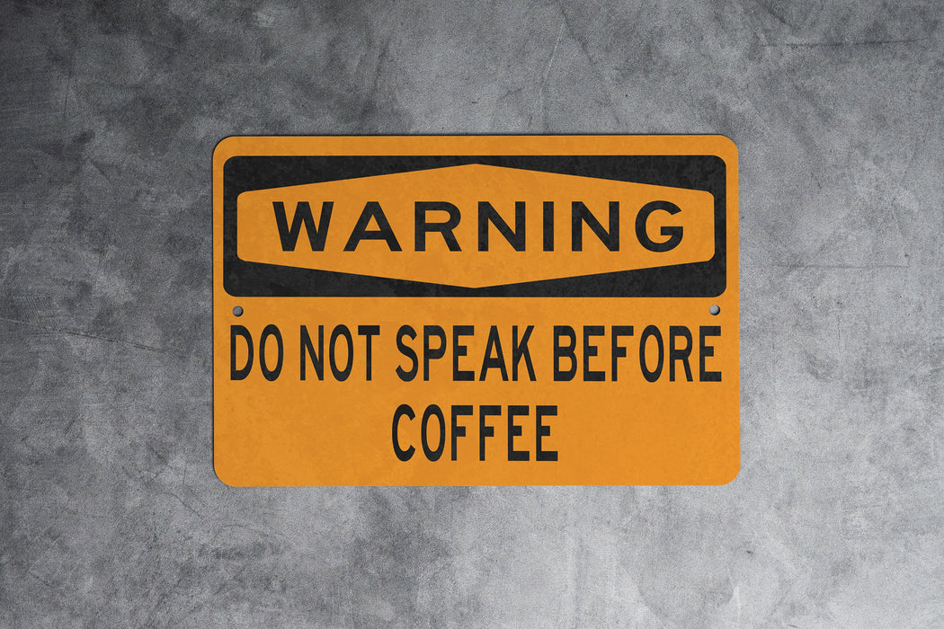 Warning Do Not Speak Before Coffee Metal Sign, Coffee Lover Decor, Morning Routine Humor, Caffeine Warning Sign, Silent Morning Alert
