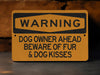 Warning Dog Owner Ahead Beware of Fur Metal Sign, Pet Hair Alert, Dog Lover Decor, Fur Everywhere Warning, Canine Caution Sign
