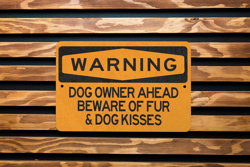 Warning Dog Owner Ahead Beware of Fur Metal Sign, Pet Hair Alert, Dog Lover Decor, Fur Everywhere Warning, Canine Caution Sign