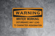 Warning Writer Working Beware of Character Assassination Metal Sign, Literary Humor, Writing Process Alert, Author's Warning