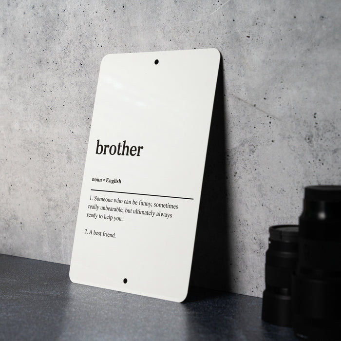 Brother Definition Metal Sign, Sibling Humor, Family Bond Decor, Gift for Brother, Brotherly Love Wall Art