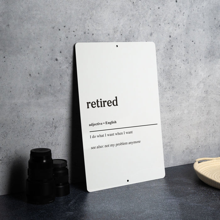 Retired Definition' Metal Sign, Relaxation and Freedom Decor, Retirement Humor, New Chapter Celebration, Leisure Life Art