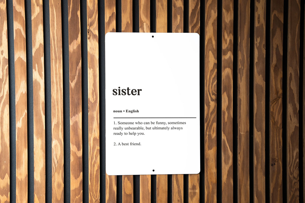 Sister Definition Metal Sign, Family Love, Sibling Bond Art, Sisterly Humor Decor, Gift for Sister