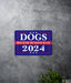 Dogs 2024 - Metal Sign - Because Humans Suck - Funny Political Sign, Funny Gift, Political Humor, Satire