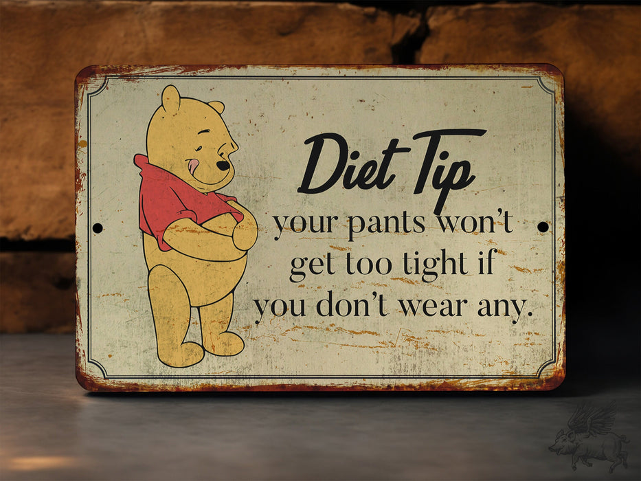 Winnie the Pooh Diet Tip - Metal Sign - Winnie the Pooh - Kitchen Decor - Winnie the Pooh Gift - Funny Winnie The Pooh