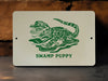 Swamp Puppy - Funny Metal Sign - Cute Wall Art, Funny Gift, Mothers/Fathers Day, Retro Wall Art, Cute Gator
