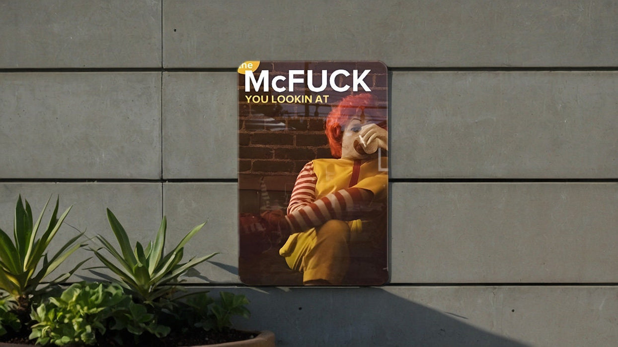 The McFuckYou Lookin' At Metal Sign - Funny Wall Decor,Metal Sign, Gift, Funny Parody, Meme, Metal Sign, Funny Swear