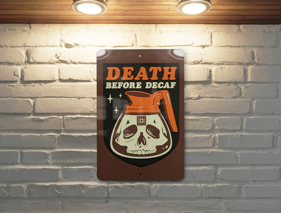 Death Before Decaf - Metal Sign - Gift For Coffee Lovers, Coffee Sign, Metal Wall Art, Kitchen Decor