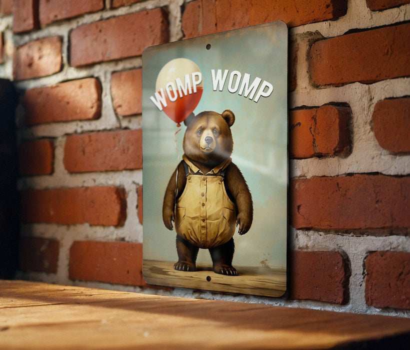 Womp Womp Metal Sign - Dismissive Humor, Funny Sound Effect, Cheeky Quote