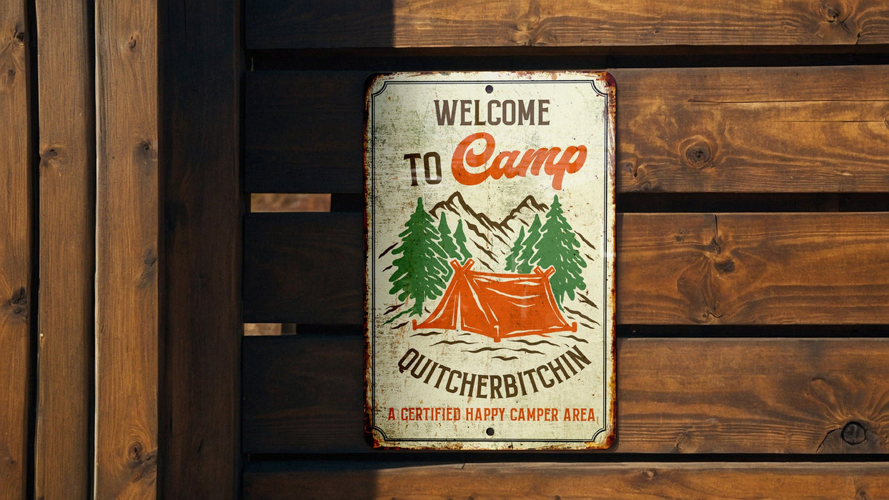 Camp Quitcherbitchin Metal Sign, Funny Camping Gift, Camper Decor, Camp Sign, Happy Camper