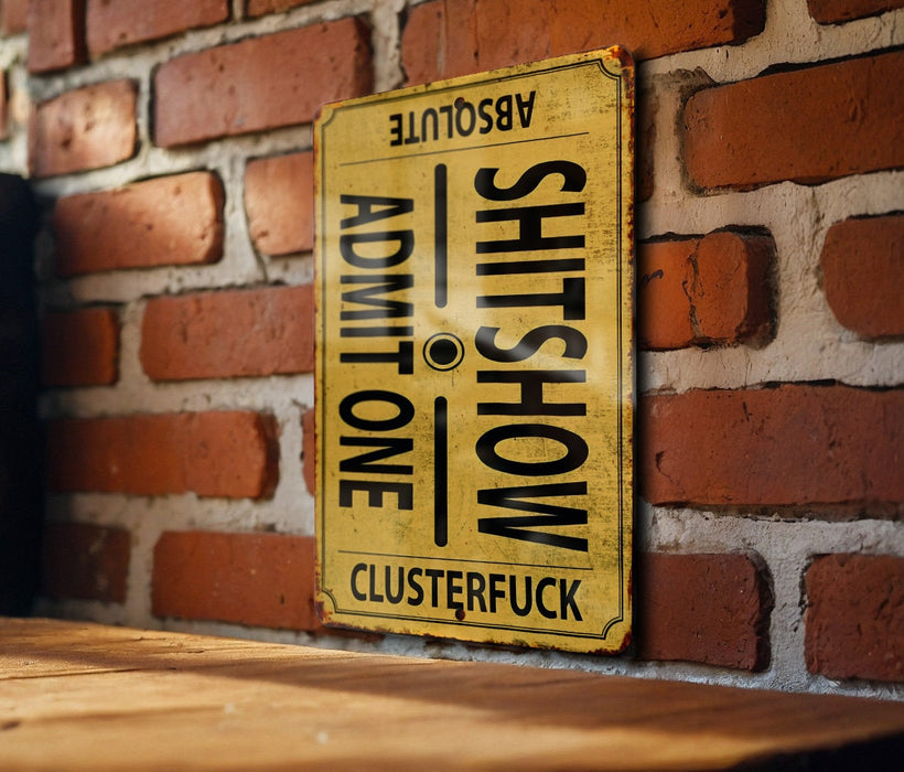 Shitshow - Admit One, Wall Art, Funny Gift, Theater Wall Art, Funny Wall Art, Gift