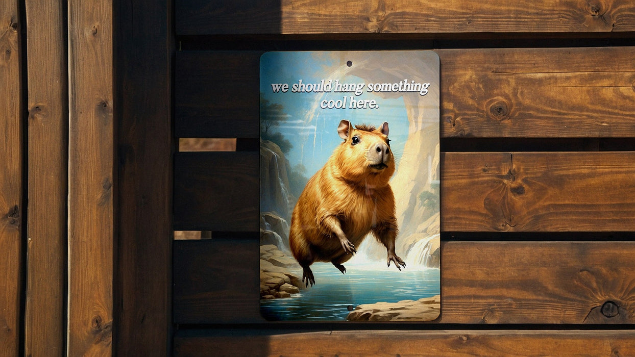 We Should Hang Something Cool Here Metal Sign - Creative Decor Suggestion, Unique Home Idea