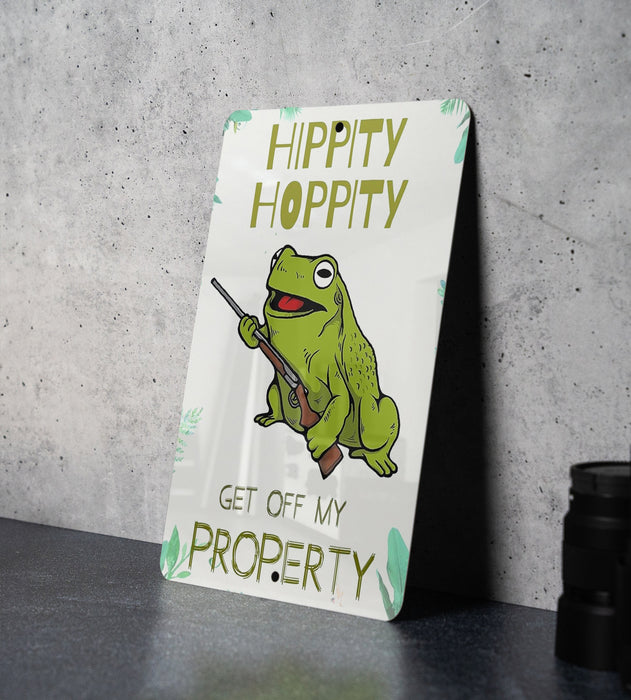 Hippity Hoppity Get Off My Property - Metal Sign - Funny No Trespassing Sign - Funny Wall Decor