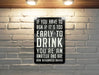 Funny Bar Metal Sign, If You Have to Ask if It's Too Early To Drink, You're An Amatuer