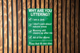 Funny Metal Sign, Why Are You Littering?
