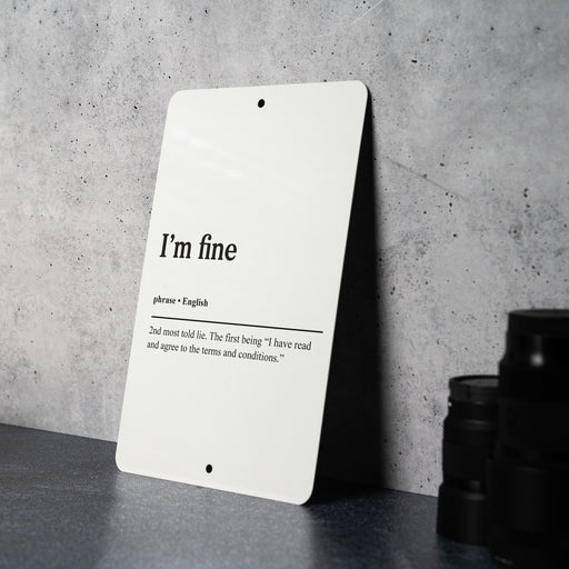 I'm Fine Definition Metal Sign - The Second Most Told Lie, Insightful Humor, Honest Wall Art, Reflective Office Decor, Funny Decor